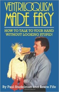 Ventriloquism Made Easy Instructional Book by Steve Axtell